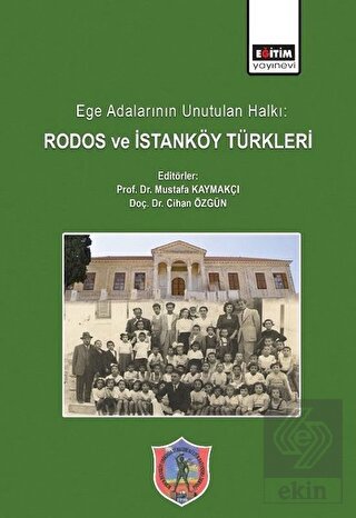 Ege Adalarının Unutulan Halkı: Rodos ve İstanköy T