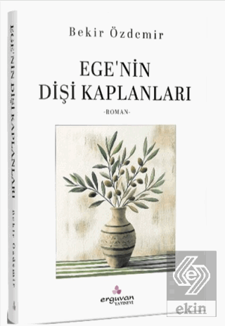 Egenin Dişi Kaplanları