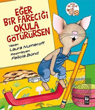 Eğer Bir Fareciği Okula Götürürsen