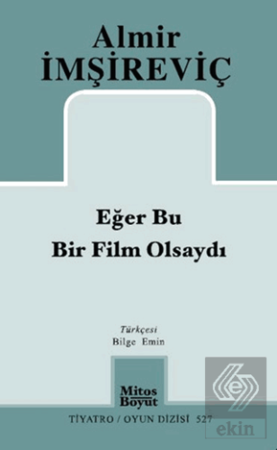 Eğer Bu Bir Film Olsaydı