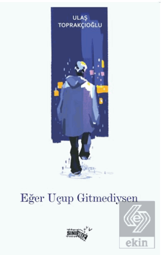 Eğer Uçup Gitmediysen