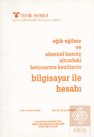 Eğik Eğilme ve Eksenel Basınç Altındaki Betonarme Kesitleri Bilgisayar ile Hesabı
