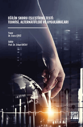 Eğilim Skoru Eşleştirme Testi: Teorisi, Alternatifleri Ve Uygulamaları