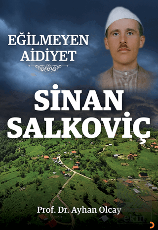 Eğilmeyen Aidiyet Sinan Salkoviç