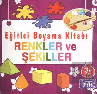 Eğitici Boyama Kitabı - Renkler ve Şekiller