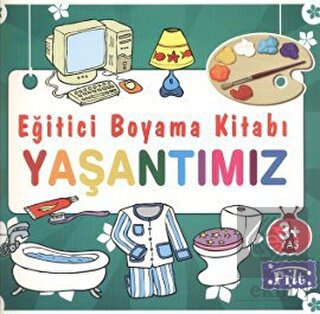 Eğitici Boyama Kitabı - Yaşantımız