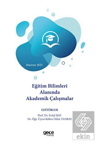 Eğitim Bilimleri Alanında Akademik Çalışmalar - Ha