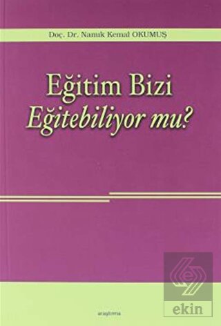 Eğitim Bizi Eğitebiliyor mu?