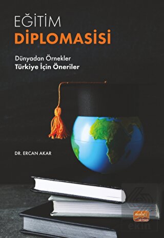 Eğitim Diplomasisi - Dünyadan Örnekler Türkiye İçi