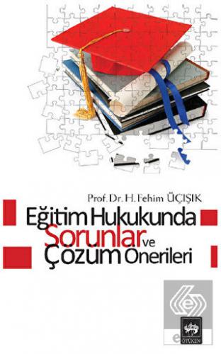 Eğitim Hukukunda Sorunlar ve Çözüm Önerileri