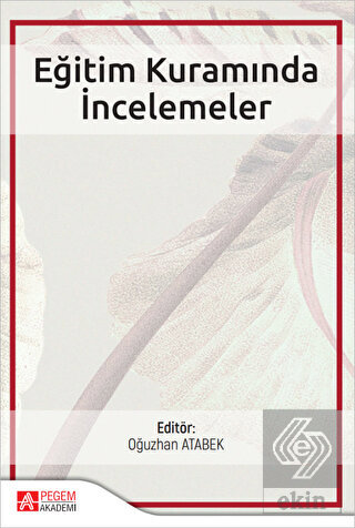 Eğitim Kuramında İncelemeler