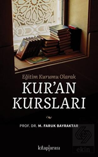 Eğitim Kurumu Olarak Kuran Kursları