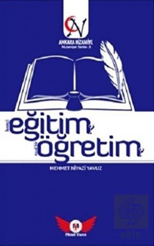Eğitim Öğretim Hangi Eğitim? Nasıl Bir Öğretim?