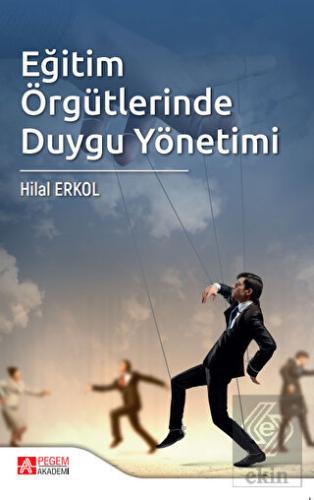 Eğitim Örgütlerinde Duygu Yönetimi