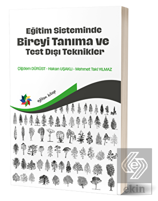 Eğitim Sisteminde Bireyi Tanıma ve Test Dışı Tekni