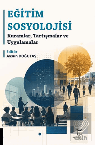 Eğitim Sosyolojisi Kolektif Akademisyen Kitabevi Satın Al - ekinkitap.