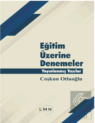 Eğitim Üzerine Denemeler Yayınlanmış Yazılar