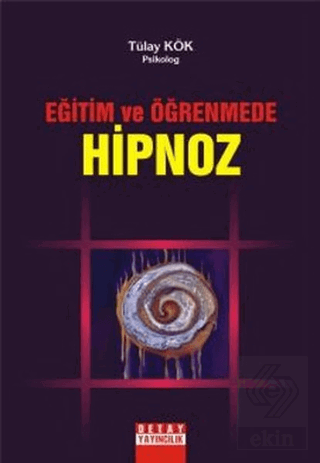 Eğitim ve Öğrenmede Hipnoz