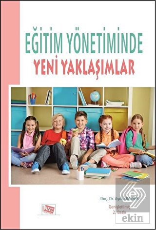 Eğitim Yönetiminde Yeni Yaklaşımlar
