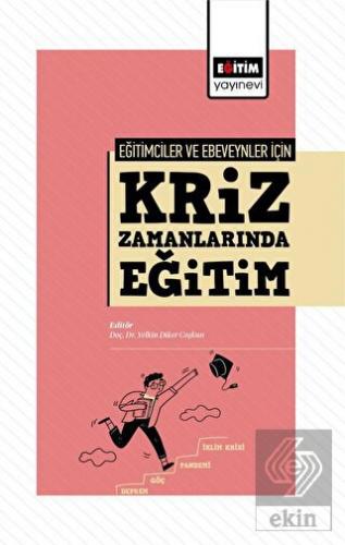 Eğitimciler Ve Ebeveynler İçin Kriz Zamanlarında E
