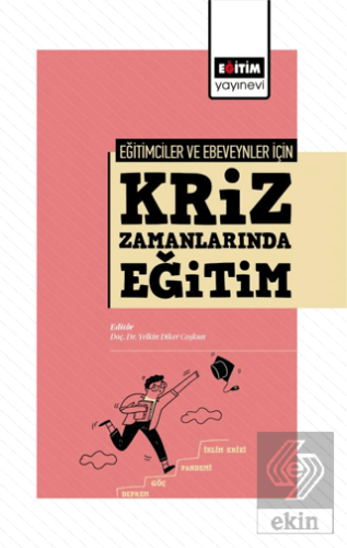 Eğitimciler Ve Ebeveynler İçin Kriz Zamanlarında E