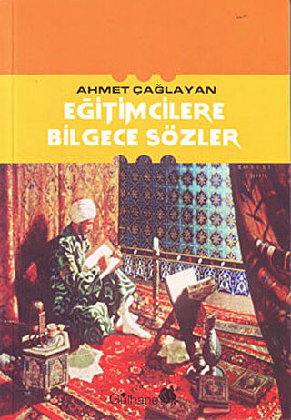 Eğitimcilere Bilgece Sözler