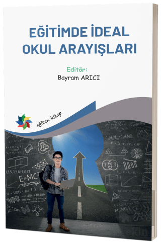 Eğitimde İdeal Okul Arayışları