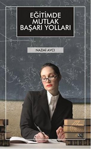 Eğitimde Mutlak Başarı Yolları