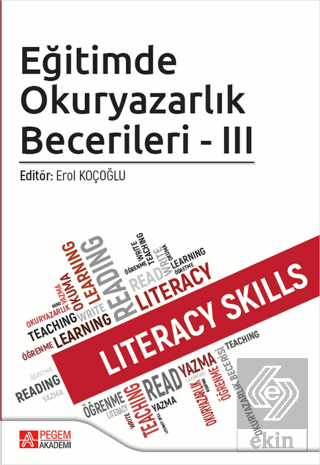 Eğitimde Okuryazarlık Becerileri - III