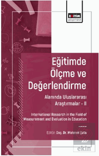 Eğitimde Ölçme ve Değerlendirme Alanında Uluslararası Araştırmalar - II