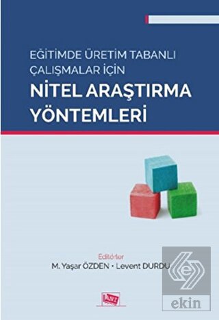 Eğitimde Üretim Tabanlı Çalışmalar İçin Nitel Araş