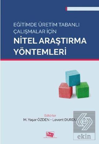 Eğitimde Üretim Tabanlı Çalışmalar İçin Nitel Araş