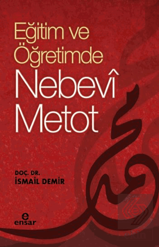 Eğitimde ve Öğretimde Nebevi Metot