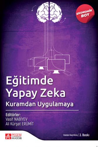 Eğitimde Yapay Zeka Kuramdan Uygulamaya (Ekonomik Boy)
