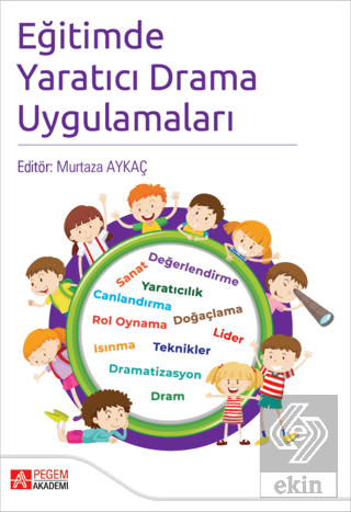 Eğitimde Yaratıcı Drama Uygulamaları