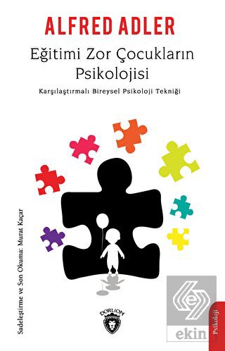 Eğitimi Zor Çocukların Psikolojisi