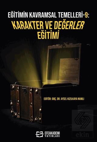 Eğitimin Kavramsal Temelleri-9: Karakter ve Değerl