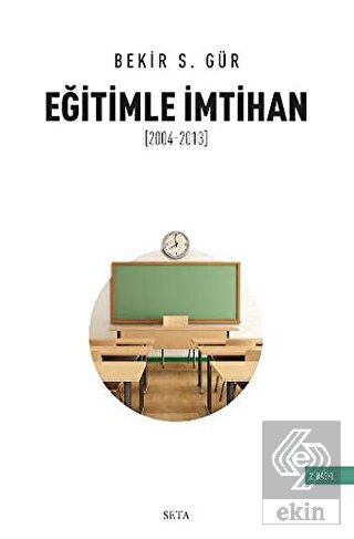 Eğitimle İmtihan (2004-2013)