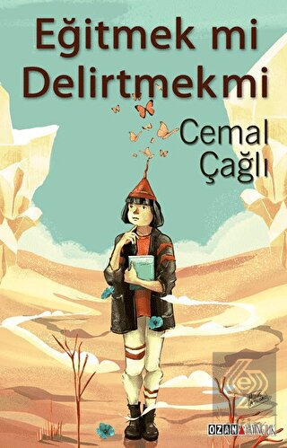 Eğitmek mi Delirtmek mi