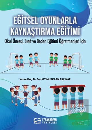 Eğitsel Oyunlarla Kaynaştırma Eğitimi