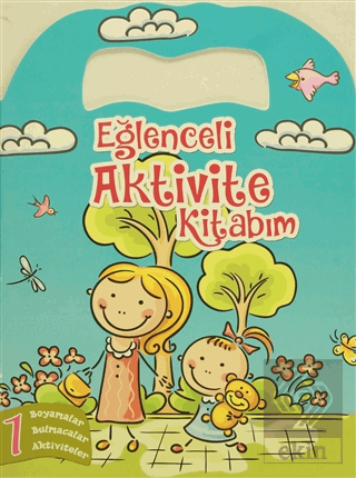 Eğlenceli Aktivite Kitabım 1 - Yeşil Kitap