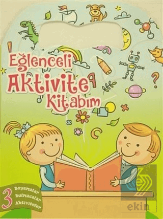 Eğlenceli Aktivite Kitabım 3 - Yeşil Kitap