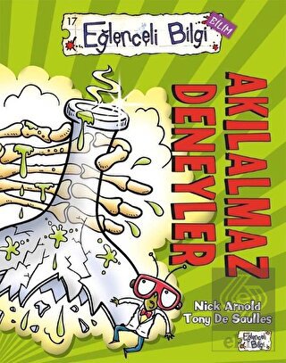 Eğlenceli Bilgi Bilim 17 - Akılalmaz Deneyler