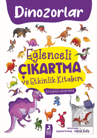 Eğlenceli Çıkartma ve Etkinlik Kitabım - Dinazorla