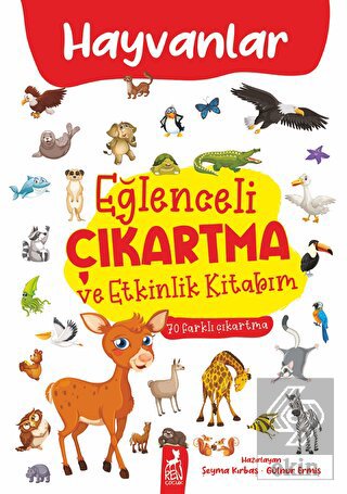Eğlenceli Çıkartma ve Etkinlik Kitabım - Hayvanlar