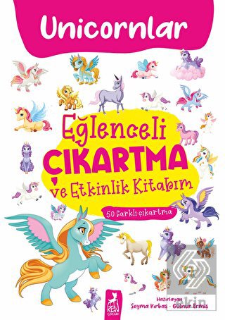 Eğlenceli Çıkartma ve Etkinlik Kitabım - Unicornla
