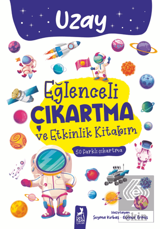 Eğlenceli Çıkartma ve Etkinlik Kitabım - Uzay
