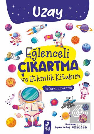 Eğlenceli Çıkartma ve Etkinlik Kitabım - Uzay