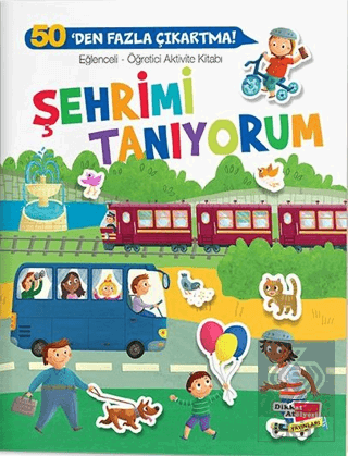 Eğlenceli-Öğretici Aktivite Kitabı - Şehrimi Tanıy