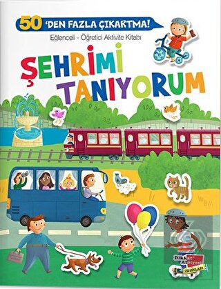 Eğlenceli-Öğretici Aktivite Kitabı - Şehrimi Tanıy